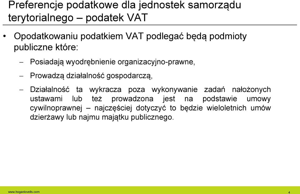 Działalność ta wykracza poza wykonywanie zadań nałożonych ustawami lub też prowadzona jest na podstawie umowy