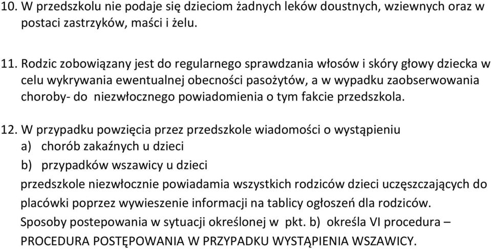 powiadomienia o tym fakcie przedszkola. 12.