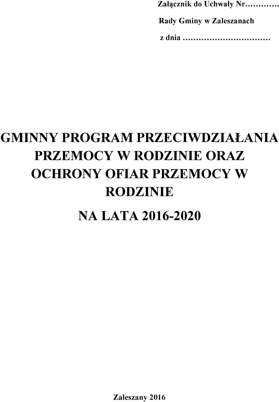 PROGRAM PRZECIWDZIAŁANIA PRZEMOCY W RODZINIE