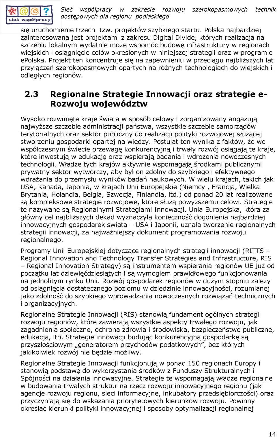 kreślnych w niniejszej strategii raz w prgramie eplska.