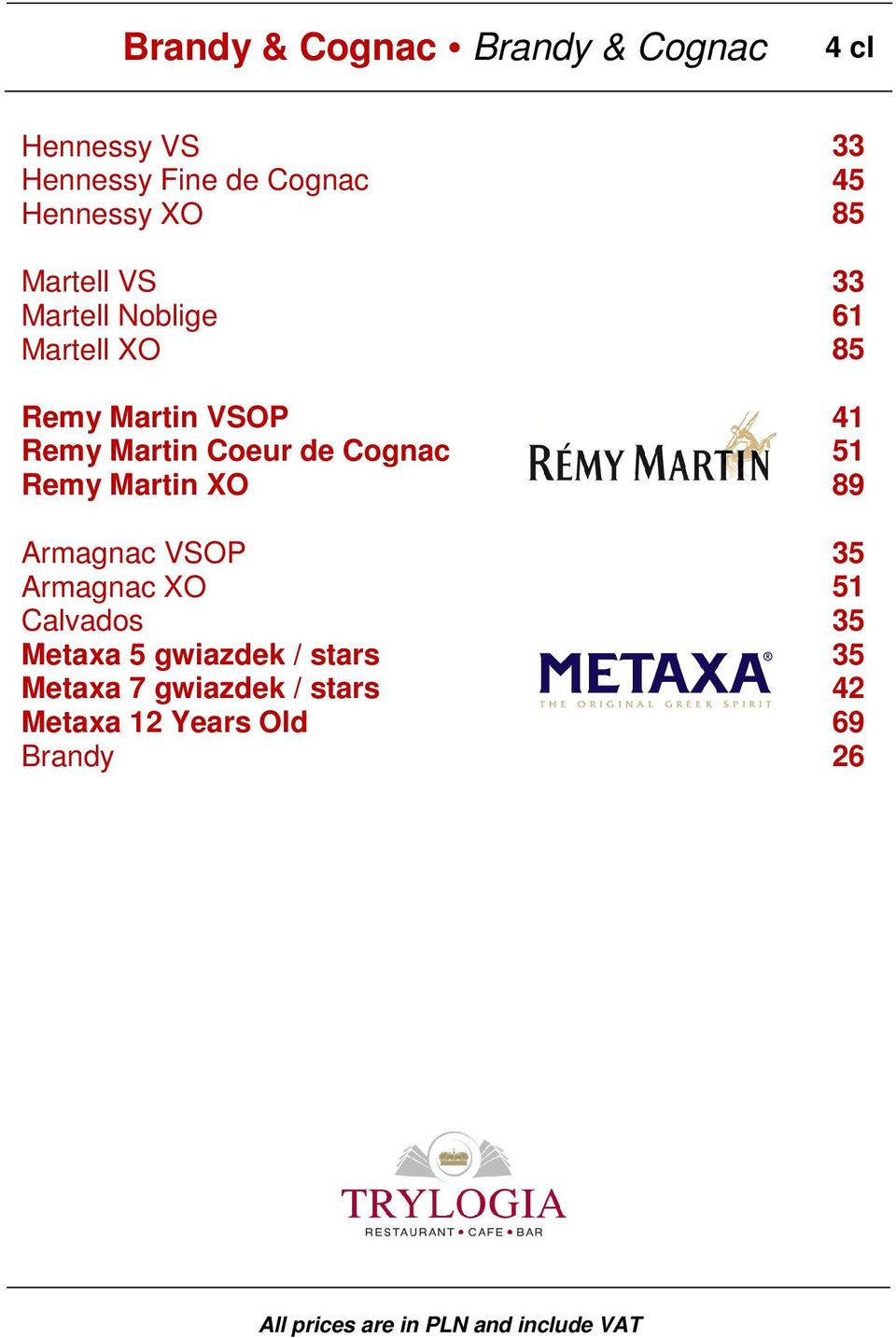 Remy Martin Coeur de Cognac 51 Remy Martin XO 89 Armagnac VSOP 35 Armagnac XO 51