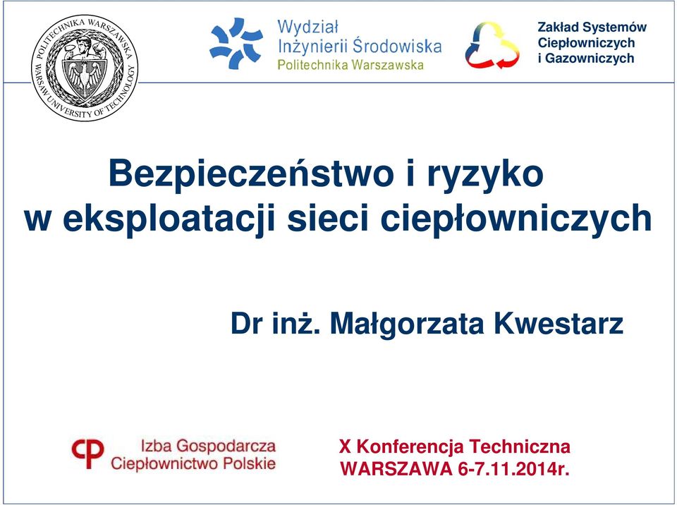 ciepłowniczych Dr inż.