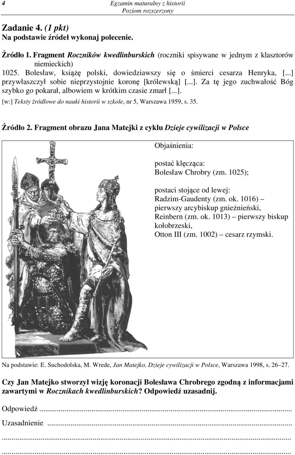 ..]. [w:] Teksty źródłowe do nauki historii w szkole, nr 5, Warszawa 1959, s. 35. Źródło 2.