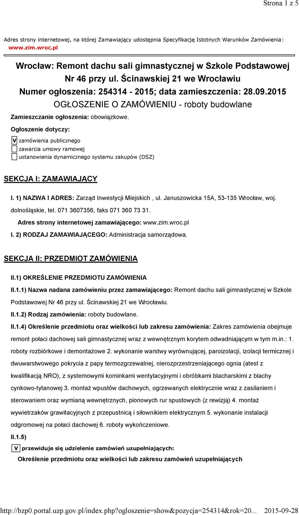 2015 OGŁOSZENIE O ZAMÓWIENIU - roboty budowlane Zamieszczanie ogłoszenia: obowiązkowe.