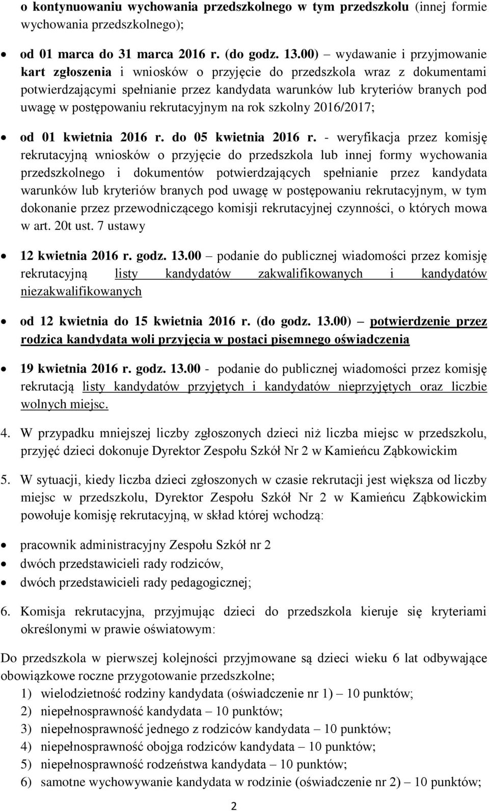 postępowaniu rekrutacyjnym na rok szkolny 2016/2017; od 01 kwietnia 2016 r. do 05 kwietnia 2016 r.