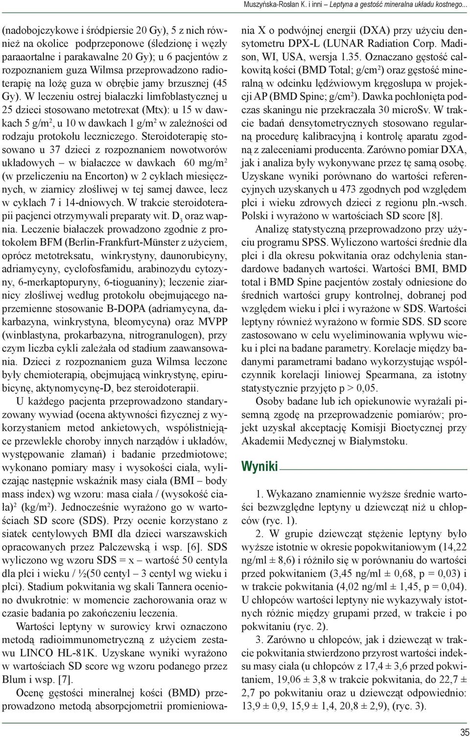 radioterapię na lożę guza w obrębie jamy brzusznej (45 Gy).