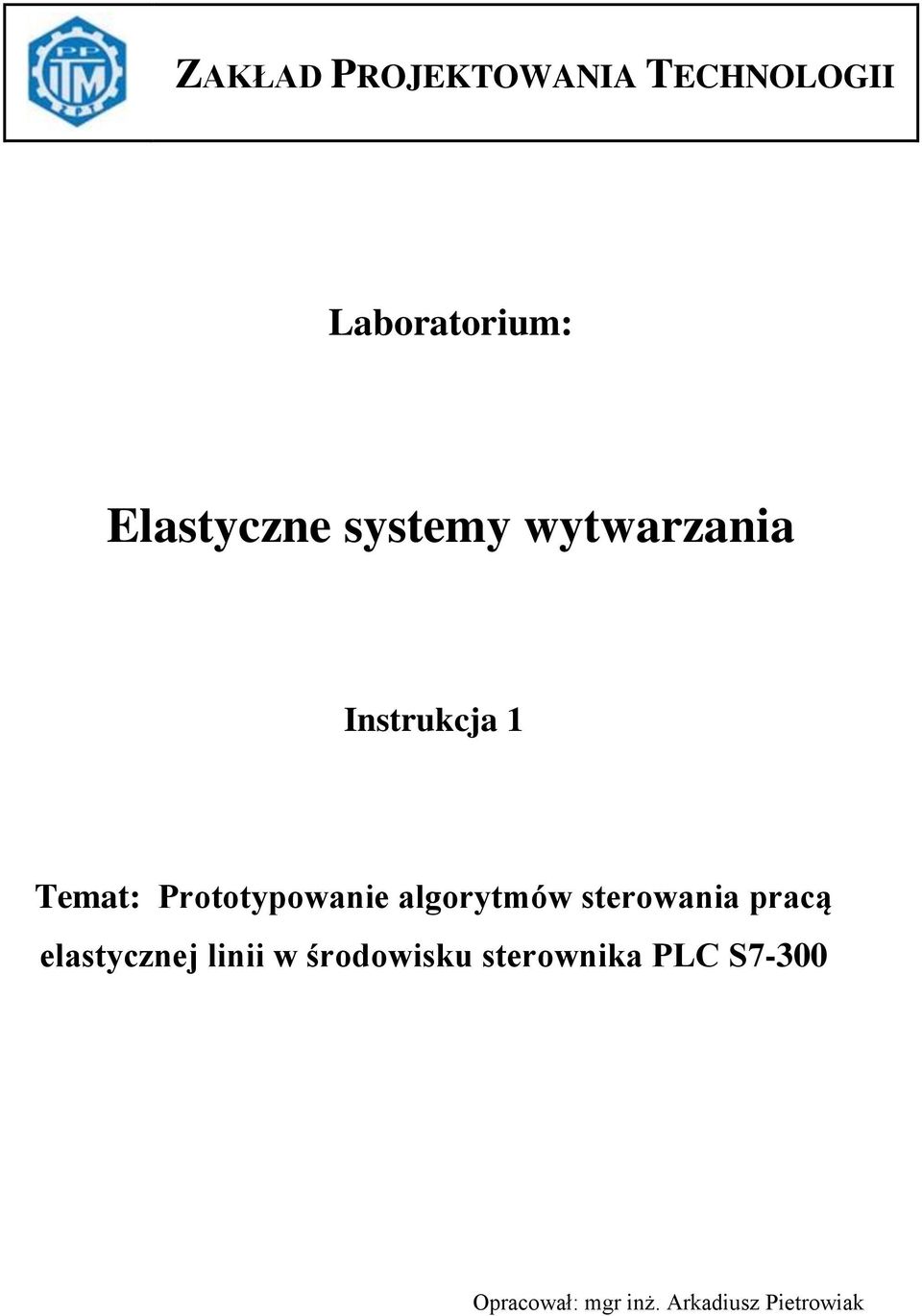 algorytmów sterowania pracą elastycznej linii w środowisku