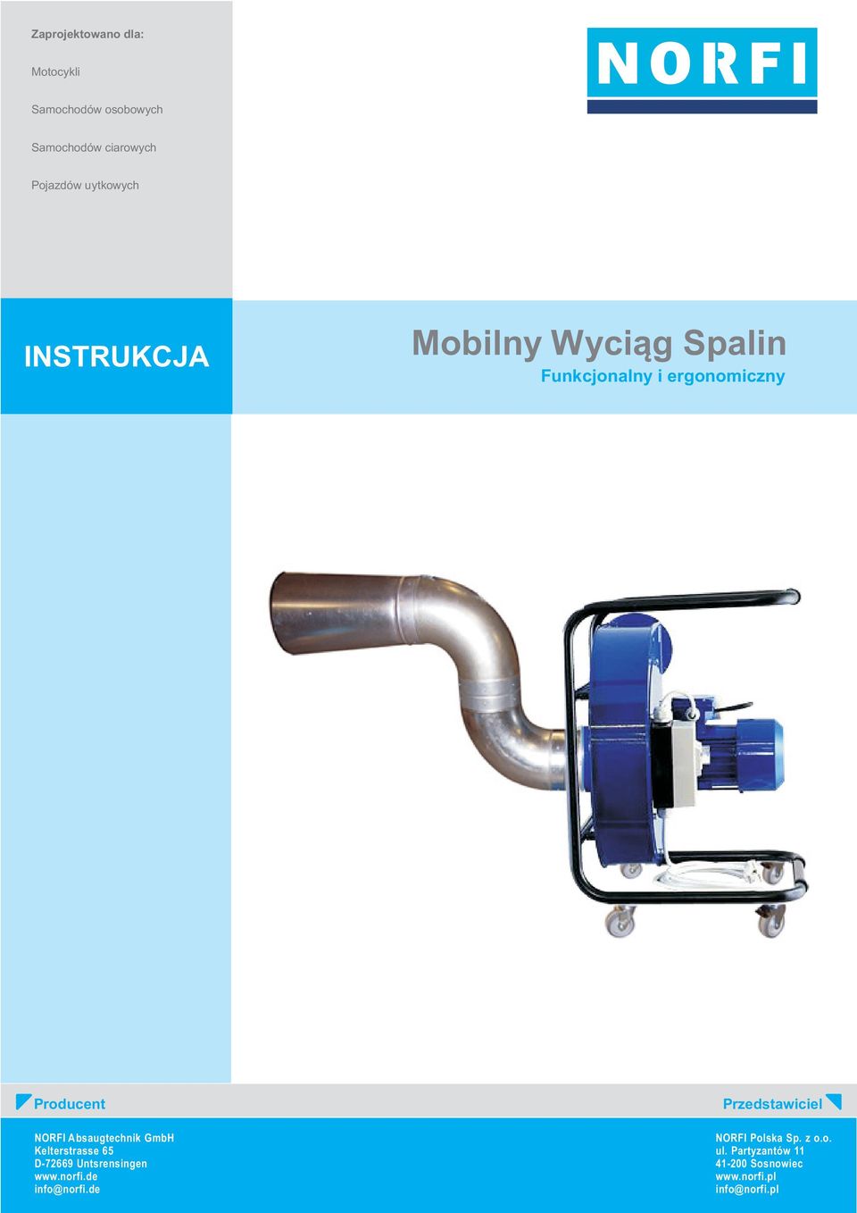 ergonomiczny Producent Kelterstrasse 65 D-72669 Untsrensingen www.norfi.