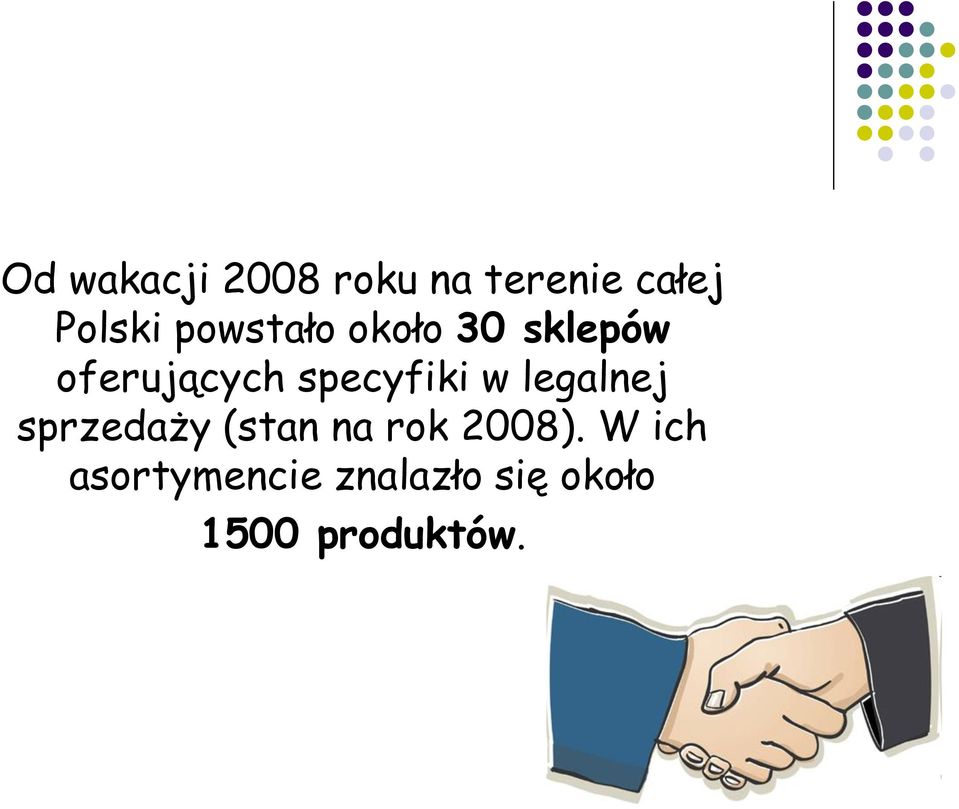 specyfiki w legalnej sprzedaży (stan na rok