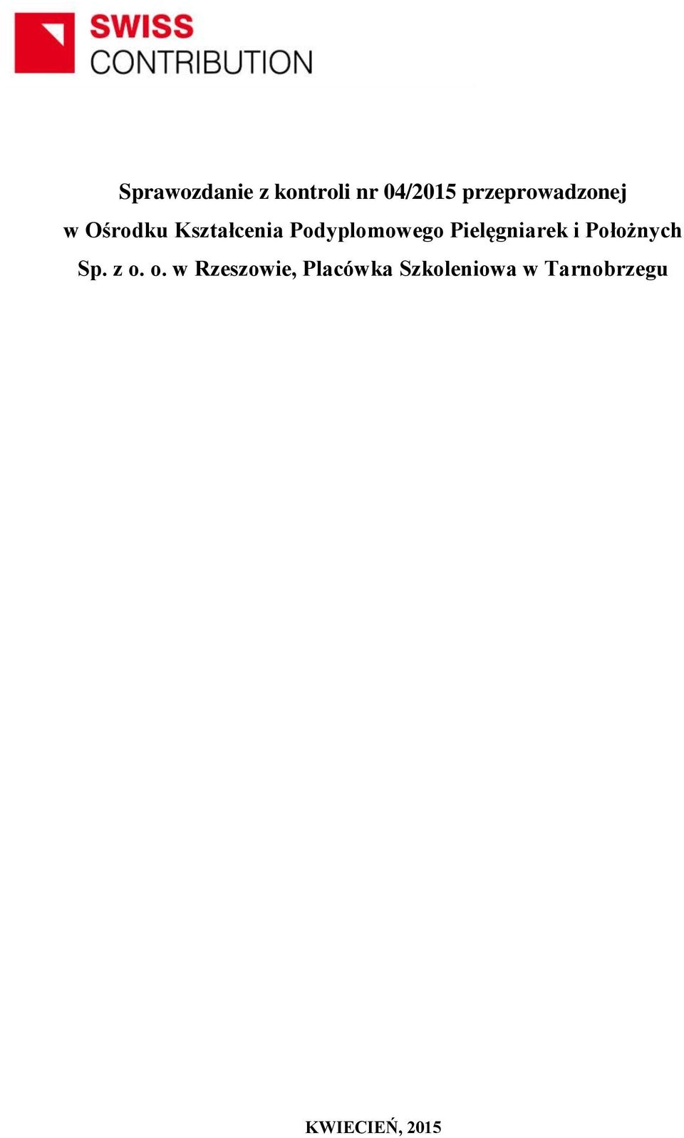 Podyplomowego Pielęgniarek i Położnych Sp. z o.