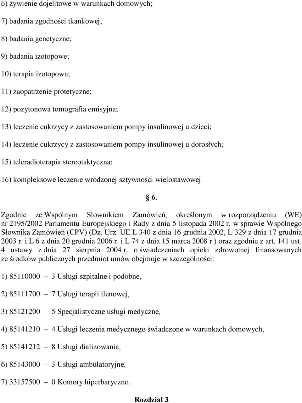 kompleksowe leczenie wrodzonej sztywności wielostawowej. 6.