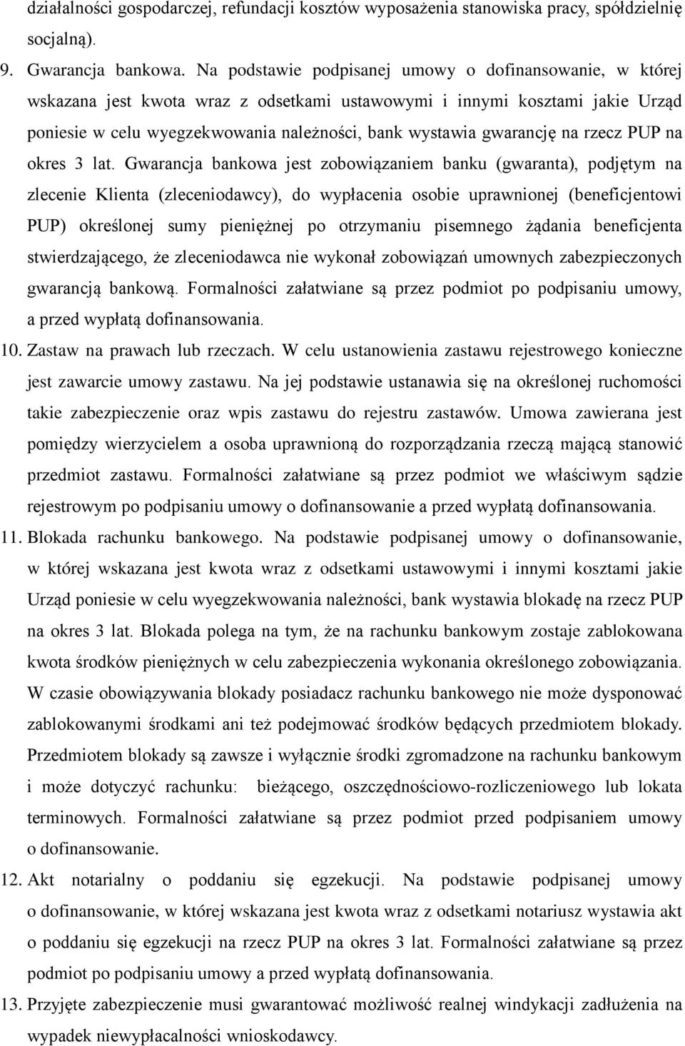 gwarancję na rzecz PUP na okres 3 lat.