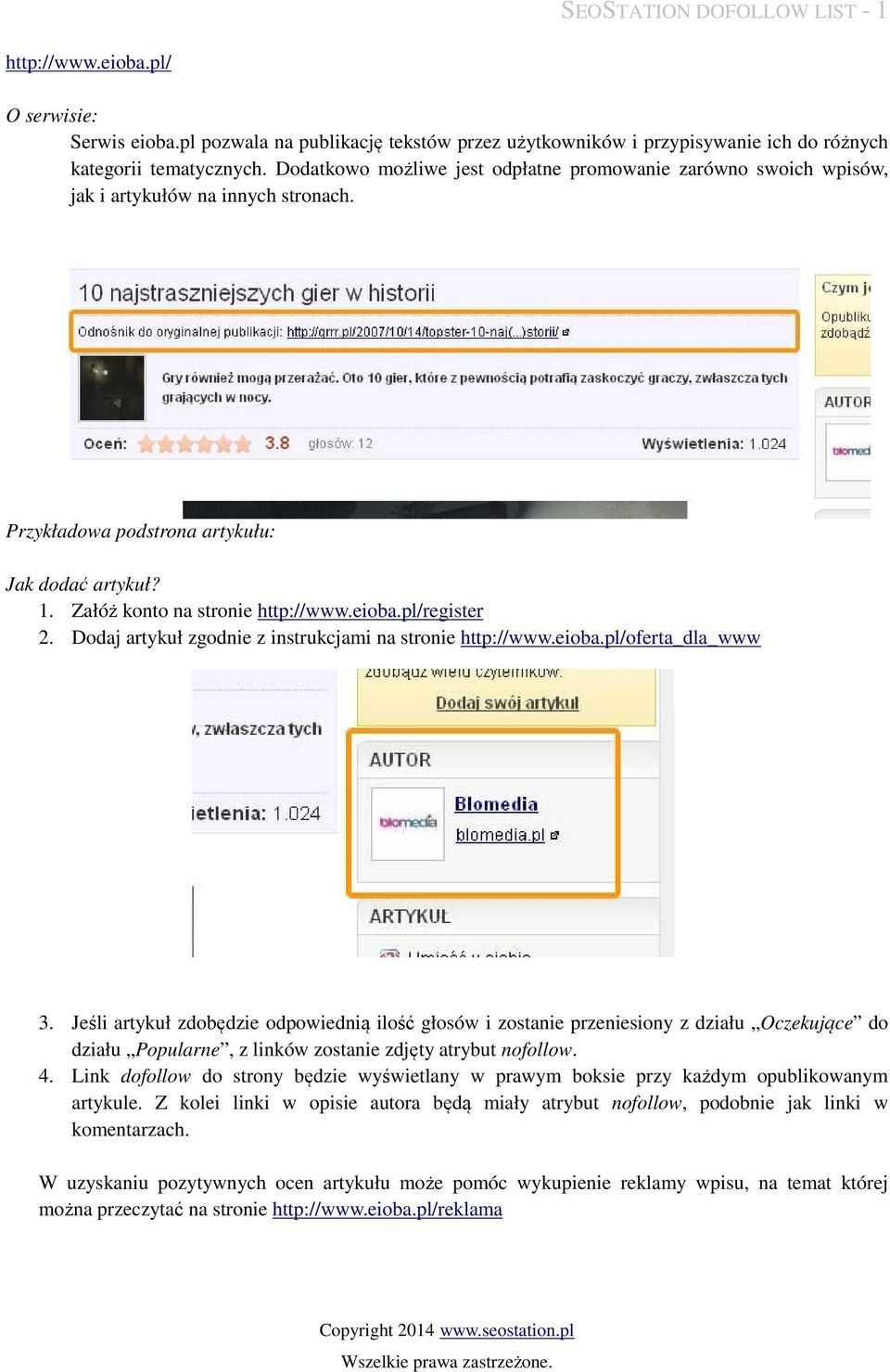 pl/register 2. Dodaj artykuł zgodnie z instrukcjami na stronie http://www.eioba.pl/oferta_dla_www 3.