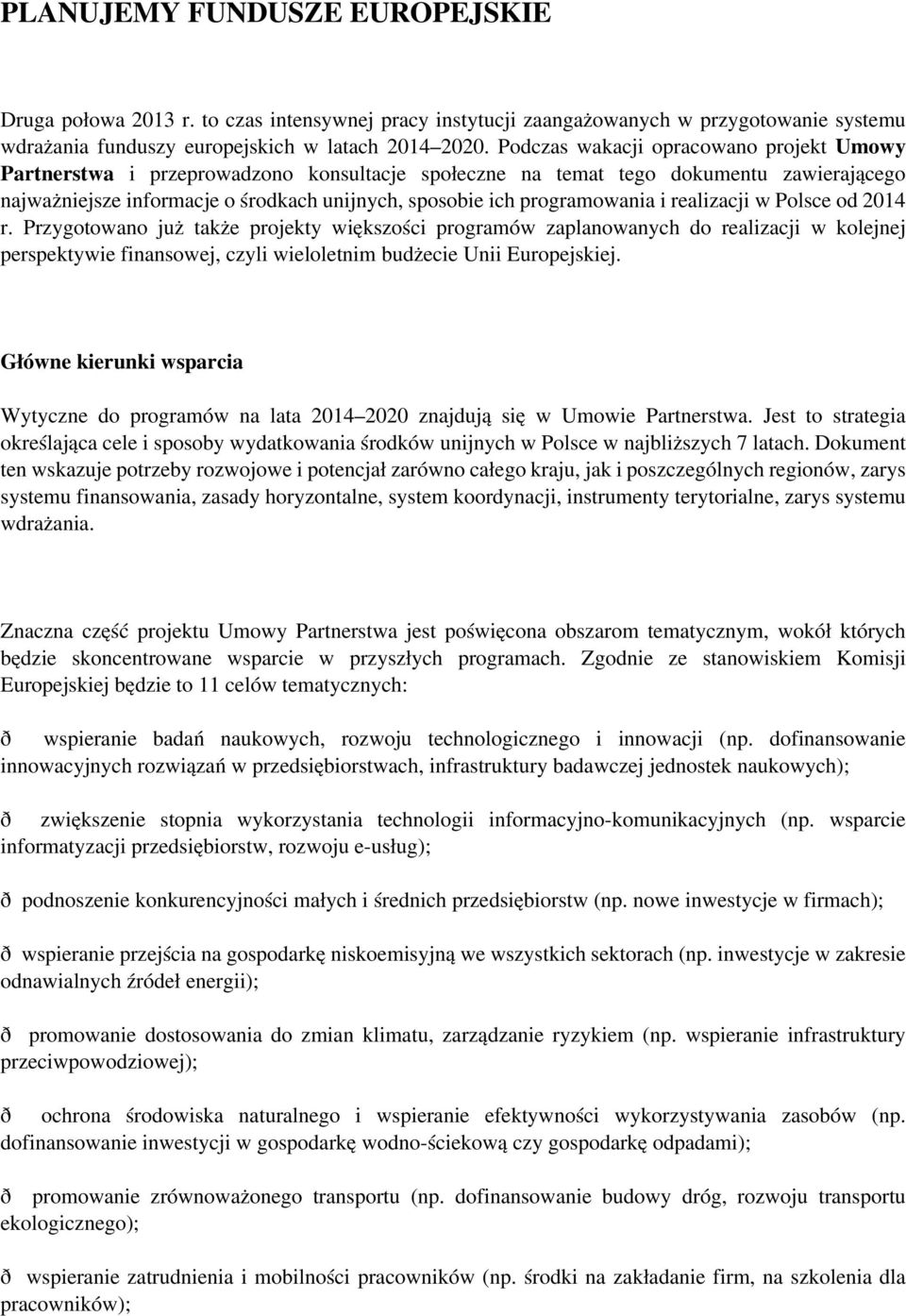 programowania i realizacji w Polsce od 2014 r.