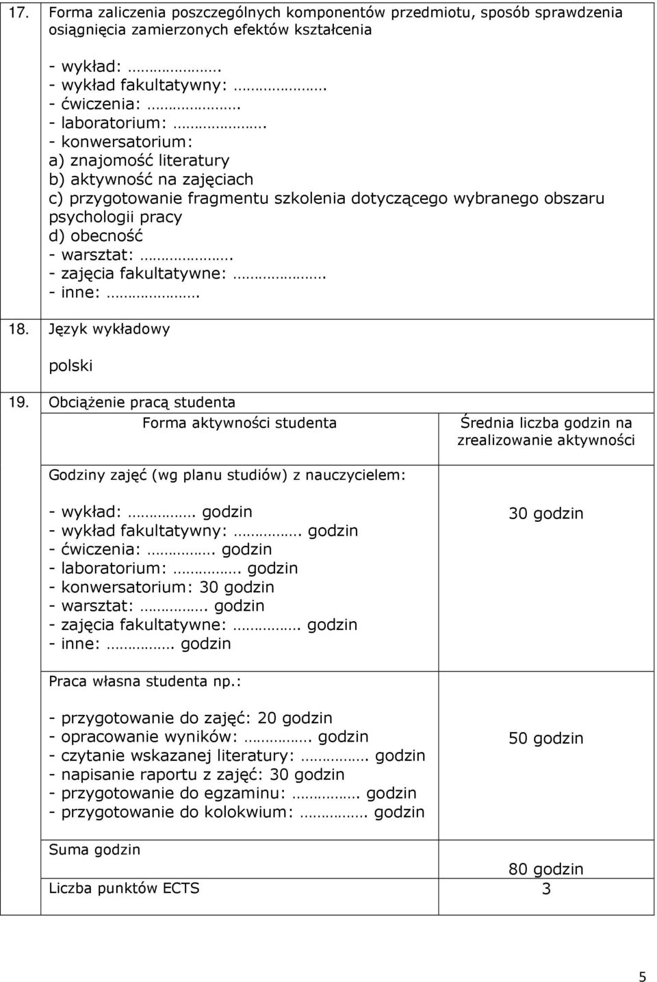 - zajęcia fakultatywne:. - inne:. 18. Język wykładowy polski 19.