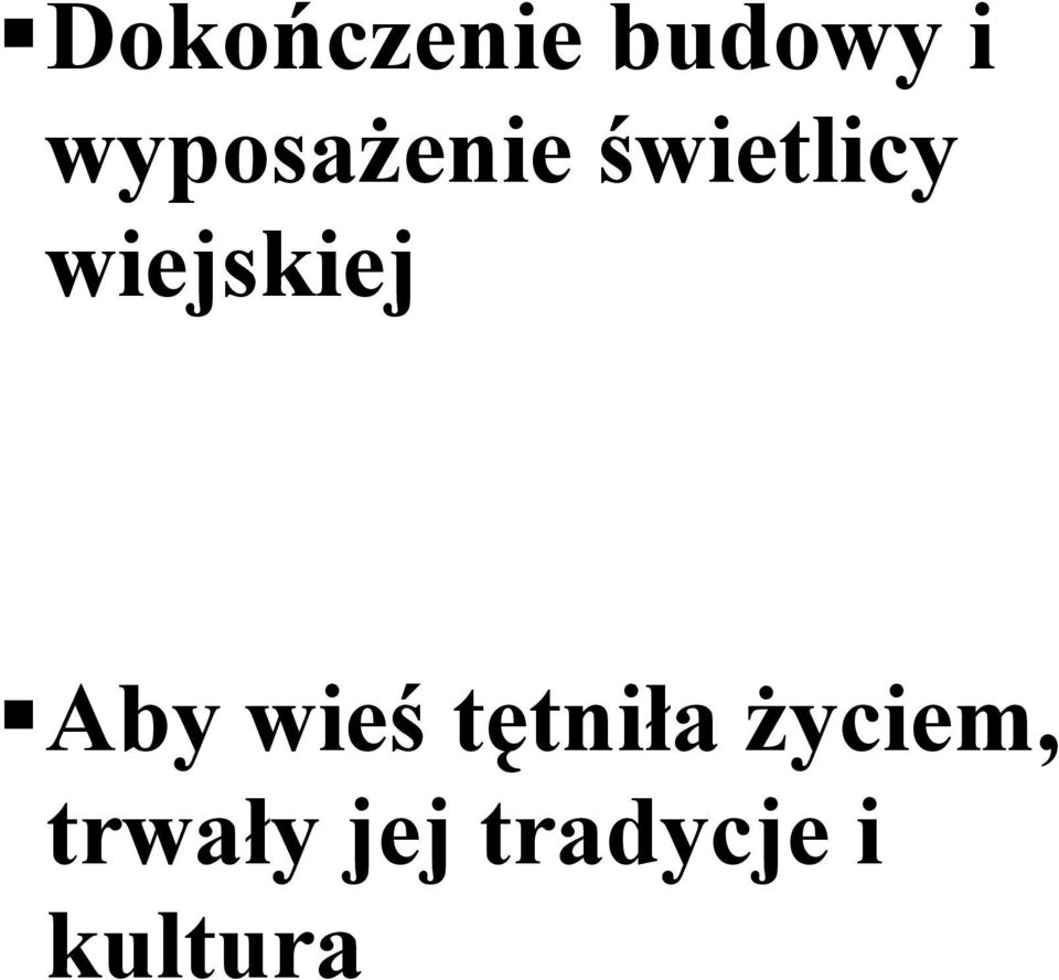 wiejskiej Aby wieś tętdiła