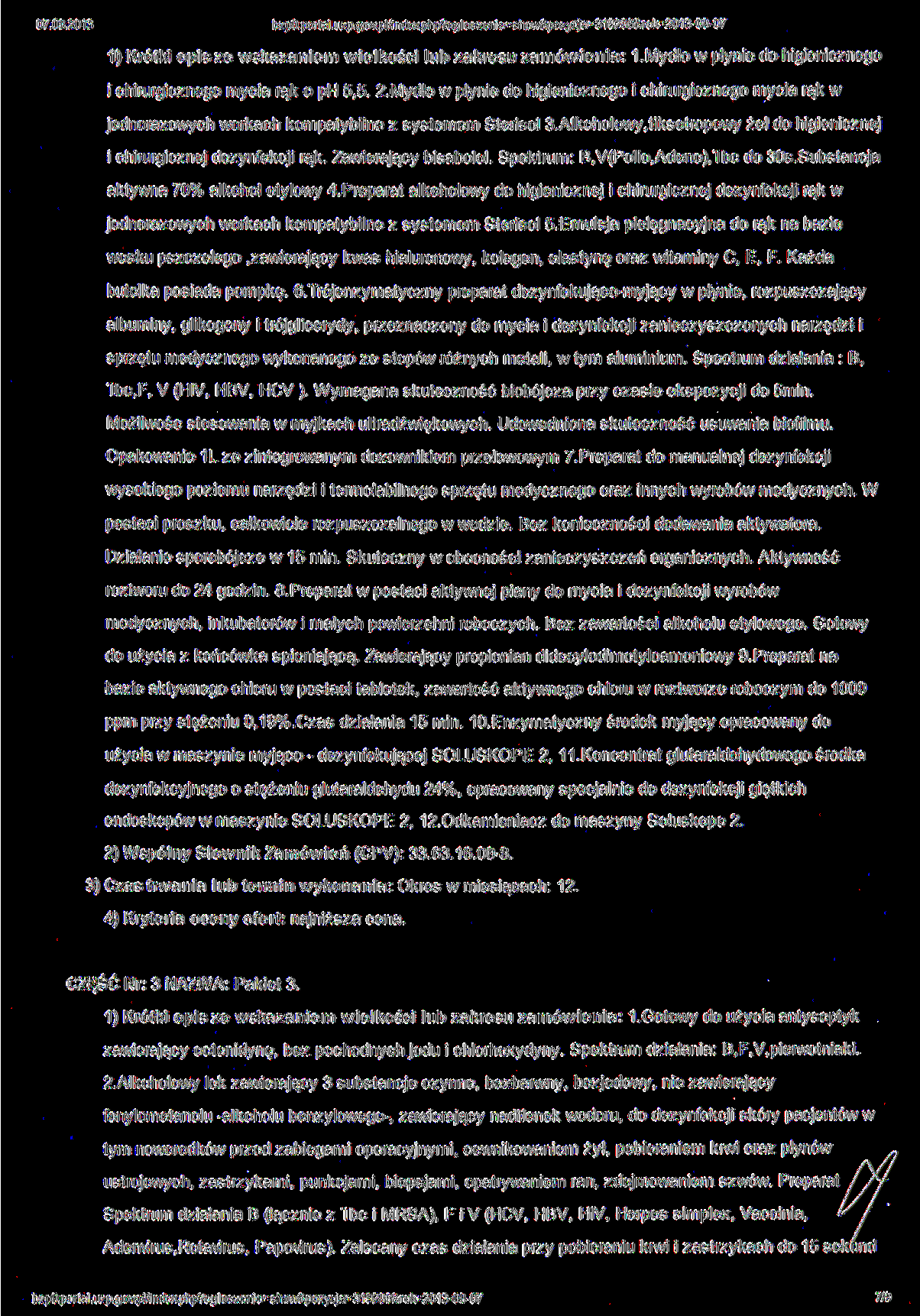 bzp0.portal.uzp.gov.pl/indexphp?ogloszenie=show&poz>cja=319286&rohp2013-08"07 1) Krótki opisze wskazaniem wielkości lub zakresu zamówienia: 1.