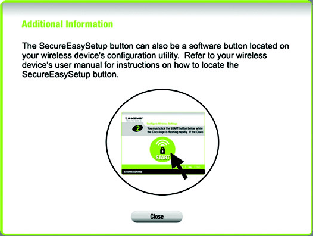 Naciśnij przycisk Next (Dalej) aby przejść do instrukcji objaśniającej jak zlokalizować przycisk programowy, lub przycisk Close (Zamknij) aby powrócić do ekranu Configure Wireless Settings