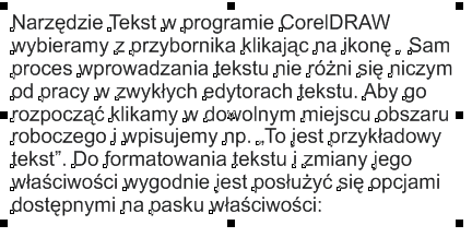 1. Tekst i efekty interakcyjne Narzędzie Tekst w programie CorelDRAW wybieramy z przybornika klikając na ikonę.