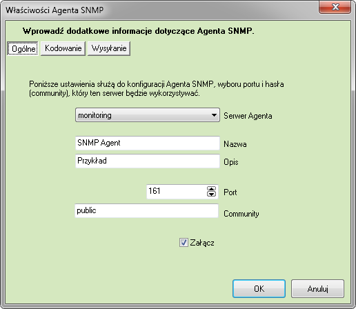 Właściwości serwera SNMP Agent Właściwości służą do wprowadzania dodatkowych informacji dotyczących Agenta SNMP. Właściwości zawierają zakładki: Ogólne, Kodowanie, Wysyłanie.