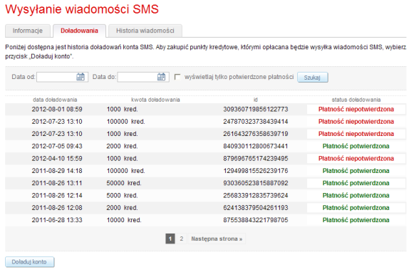 W tym celu należy skorzystać z funkcji doładowania konta. Zakładka Doładowania służy do zwiększenia dostępnych środków na koncie SMS oraz do przeglądania historii doładowań.