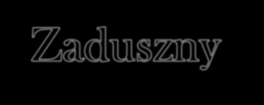 Na dzień modłów za dusze zmarłych stąd nazwa Zaduszki wyznaczono pierwszy dzień po Wszystkich Świętych. XIII-w tradycja rozpowszechniła się w całym kościele katolickim.