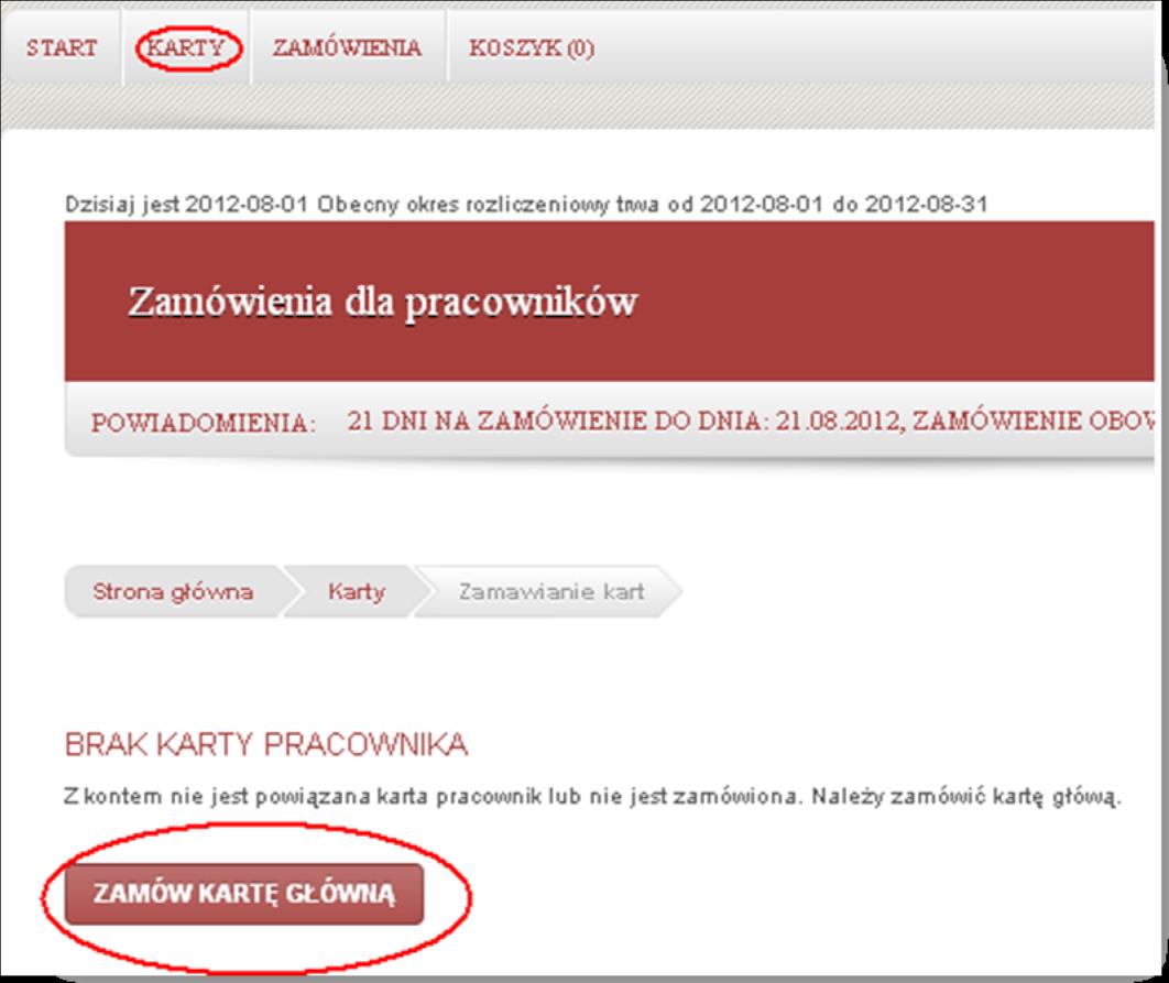 2.Chcę zamówić kartę główną, co muszę zrobić? Aby zamówić kartę główną należy wybrać zakładkę KARTY, a następnie kliknąć przycisk ZAMÓW KARTĘ GŁÓWNĄ (Rys. 1a).