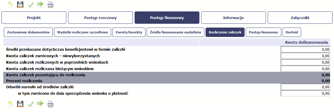 ROZLICZENIE ZALICZEK Ta część wniosku o płatność zawiera informacje dotyczące otrzymanych środków w formie zaliczki w ramach realizowanego przez Ciebie projektu oraz prezentuje aktualny stan