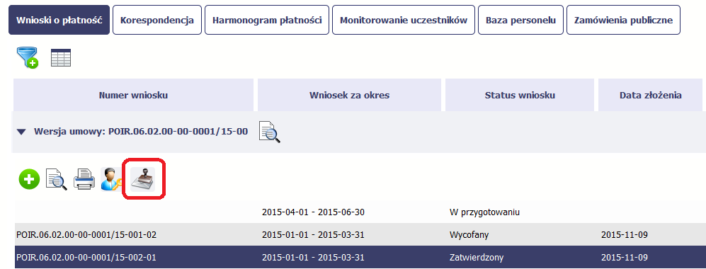 4.3.10. Potwierdzenie dostarczenia wniosku Możesz podejrzeć i wydrukować z systemu potwierdzenie dostarczenia Twojego wniosku do instytucji. Zgodnie z opisem w punkcie 4.3.2 Złożenie wniosku, każda wersja wniosku o płatność jest opatrzona sumą kontrolną oraz kwalifikowanym znacznikiem czasu.