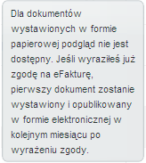 Jeśli zgoda na efakturę została wyrażona ale dokument został już wcześniej wystawiony w formie papierowej to pojawi się poniższy komunikat.