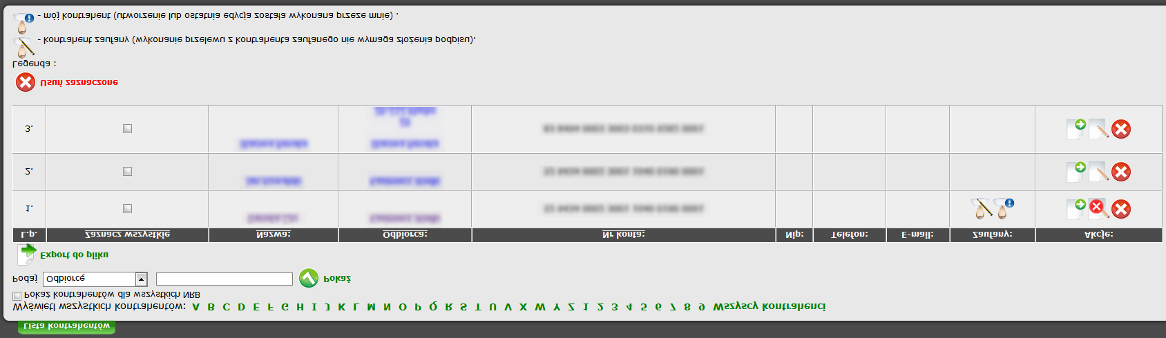 Zaznaczając kontrahentów możemy ich wyeksportować do pliku (przycisk Export do pliku ) lub usunąć z listy (przycisk Usuń zaznaczone ).