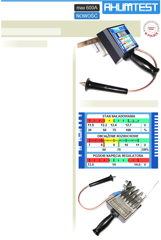 MODEL : VAS 260K 12V Test akumulatorów o napięciu : 12V Zakres pojemności akumulatorów : 32-260Ah Obciążenie