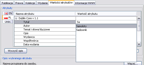 Aplikacja Redaktora 2. Przycisnąć klawisz TAB przez co zostanie dodany nowy wiersz, poniżej wybranej wcześniej wartości 3. Wpisać żądaną wartość atrybutu 4.