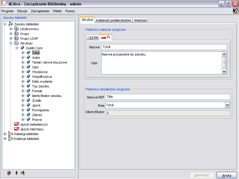 Zarządzanie biblioteką Rysunek 4.5. Własności atrybutu Nazwa atrybutu i jego opis są elementami wielojęzycznymi i służą do celów informacyjnych.