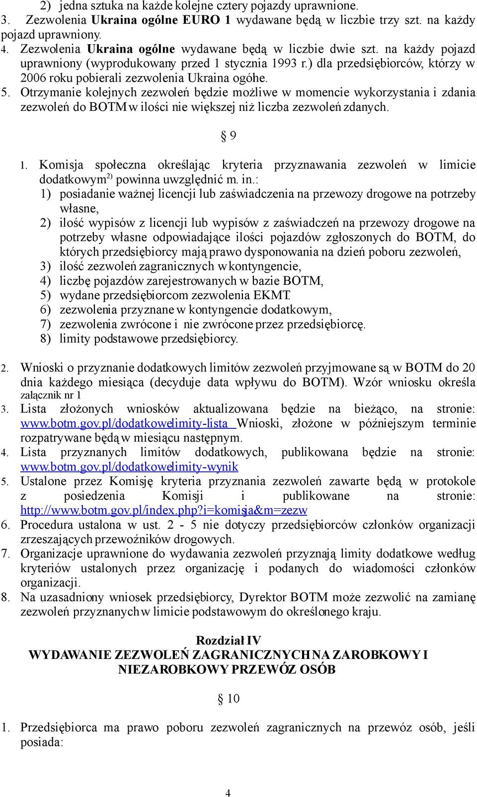 ) dla przedsiębiorców, którzy w 2006 roku pobierali zezwolenia Ukraina ogólne. 5.