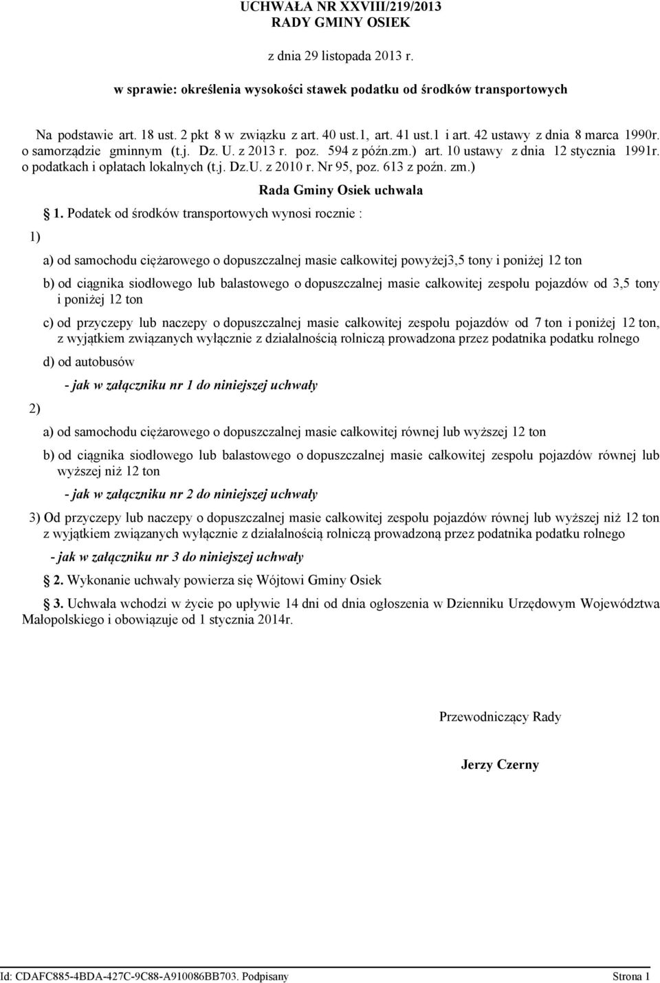 Nr 95, poz. 613 z poźn. zm.) 1) 2) Rada Gminy Osiek uchwala 1.