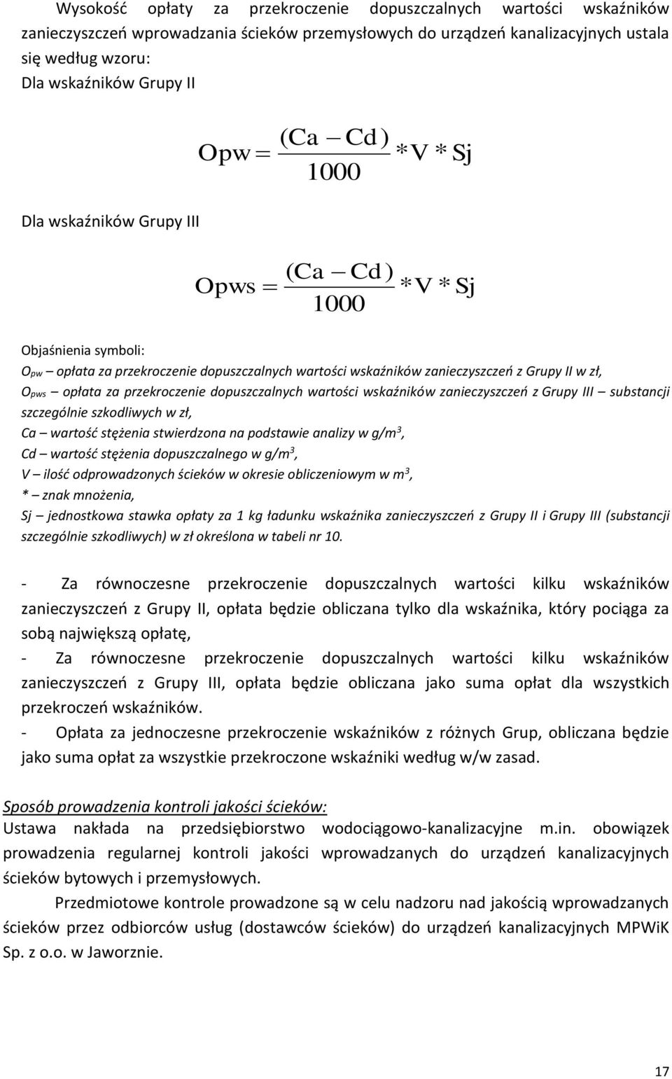 opłata za przekroczenie dopuszczalnych wartości wskaźników zanieczyszczeń z Grupy III substancji szczególnie szkodliwych w zł, Ca wartość stężenia stwierdzona na podstawie analizy w g/m 3, Cd wartość