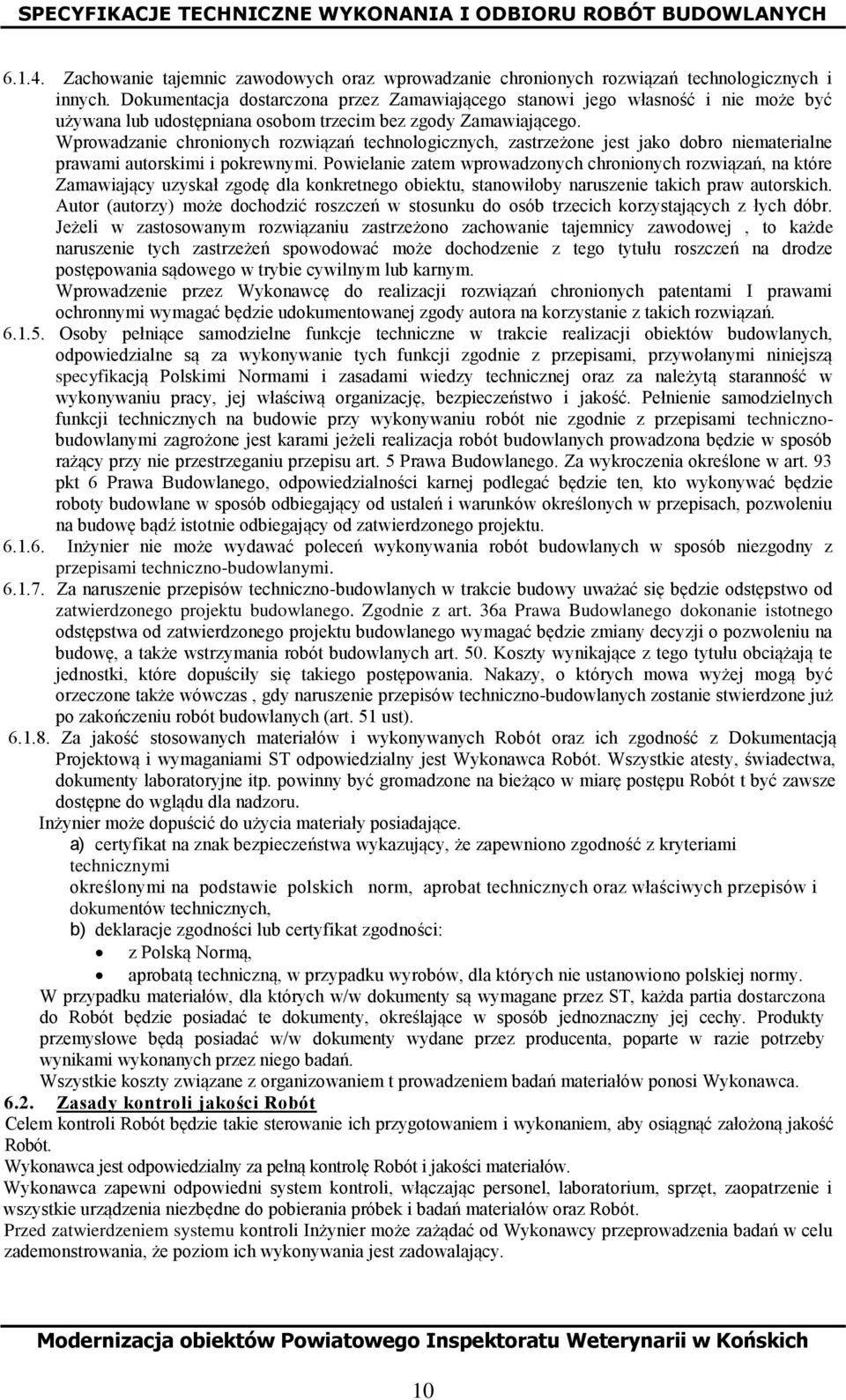 Wprowadzanie chronionych rozwiązań technologicznych, zastrzeżone jest jako dobro niematerialne prawami autorskimi i pokrewnymi.