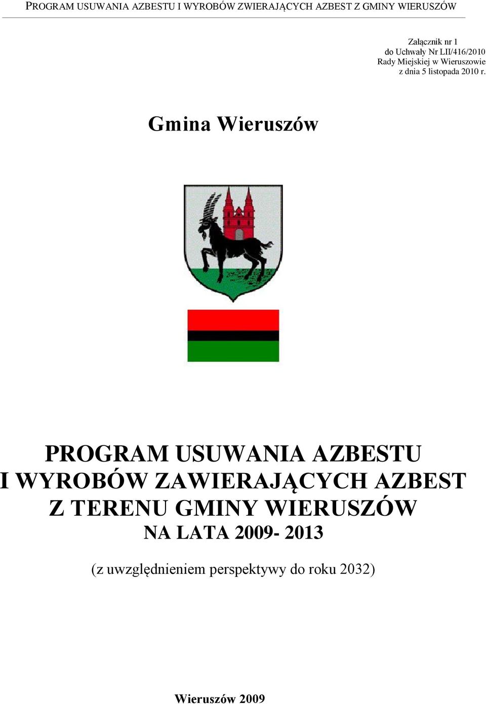 Gmina Wieruszów PROGRAM USUWANIA AZBESTU I WYROBÓW ZAWIERAJĄCYCH