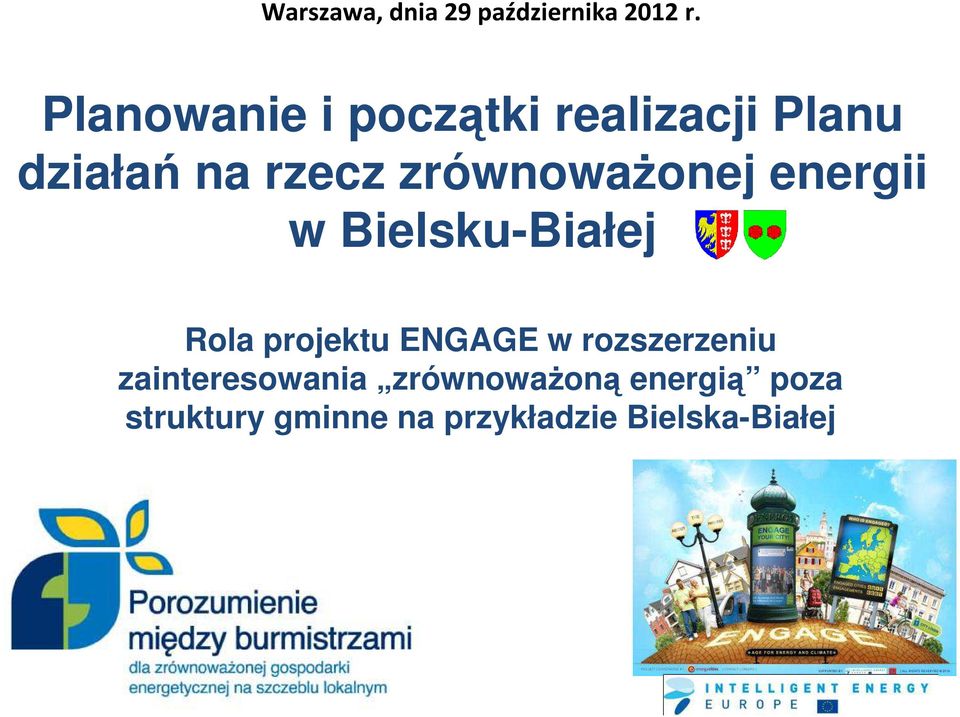 zrównoważonej energii w Bielsku-Białej Rola projektu ENGAGE w