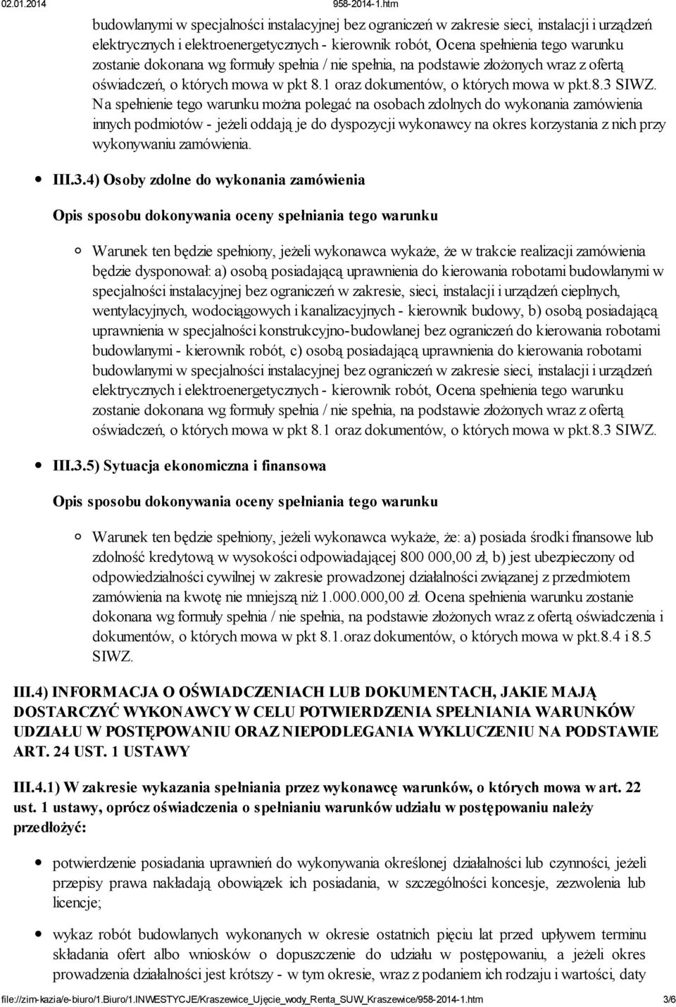 Na spełnienie tego warunku można polegać na osobach zdolnych do wykonania zamówienia innych podmiotów - jeżeli oddają je do dyspozycji wykonawcy na okres korzystania z nich przy wykonywaniu