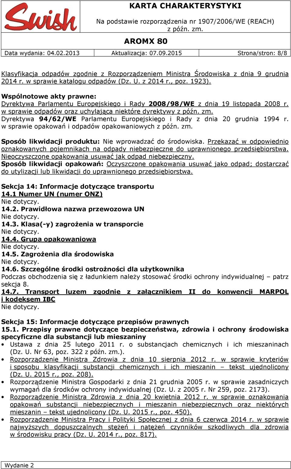 w sprawie odpadów oraz uchylająca niektóre dyrektywy Dyrektywa 94/62/WE Parlamentu Europejskiego i Rady z dnia 20 grudnia 1994 r.