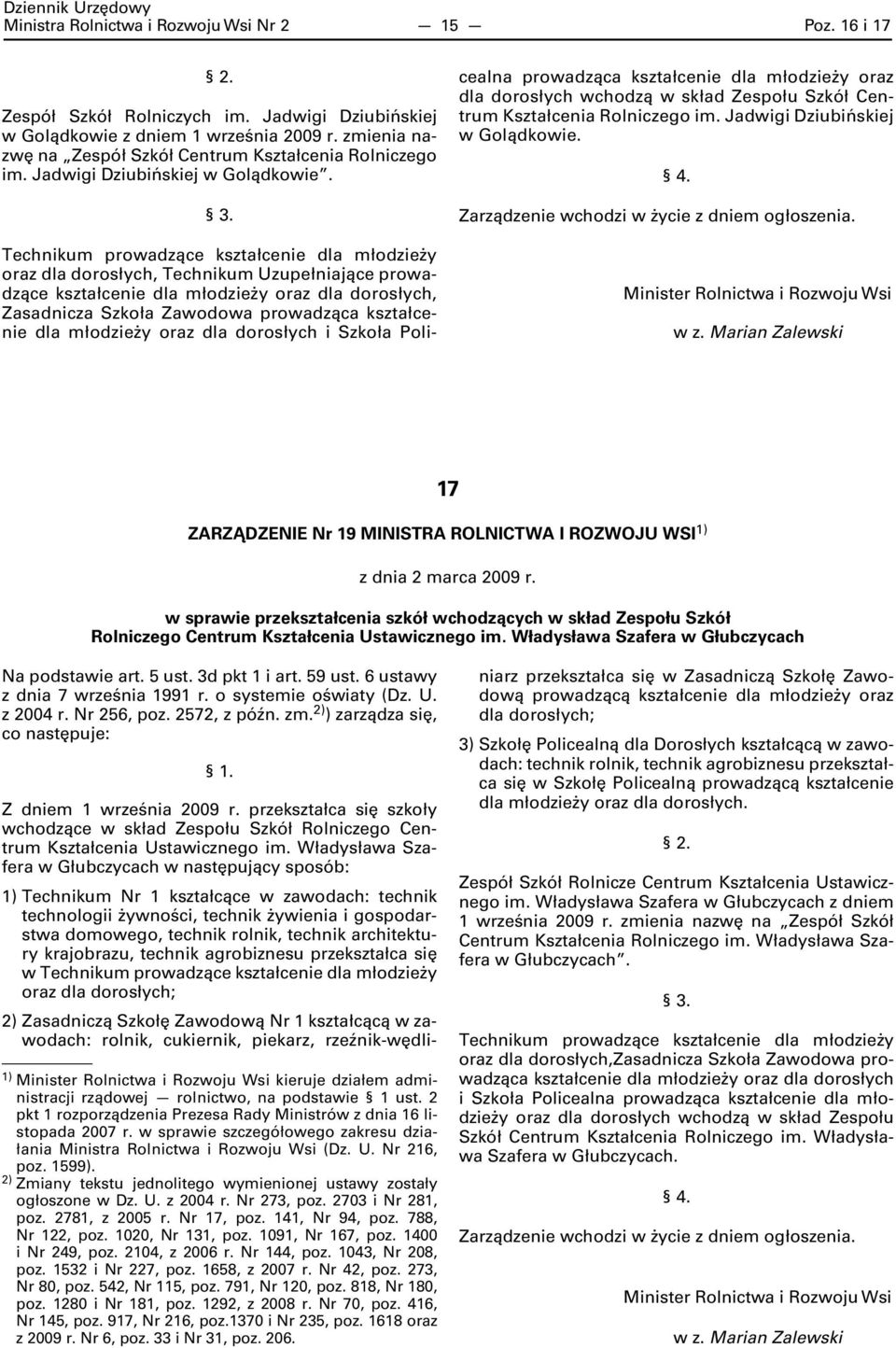 Technikum prowadzące kształcenie dla młodzieży oraz dla dorosłych, Technikum Uzupełniające prowadzące, Zasadnicza Szkoła Zawodowa prowadząca kształcenie dla młodzieży oraz dla dorosłych i Szkoła