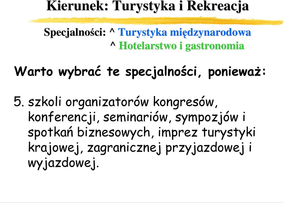 seminariów, sympozjów i spotkań biznesowych,