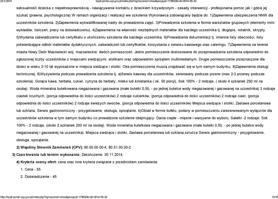 3)Prowadzenia szkolenia w formie warsztatów grupowych (elementy miniwykładów, ćwiczeń, pracy na doświadczeniu). 4)Zapewnienia na własność niezbędnych materiałów dla każdego uczestnika tj.