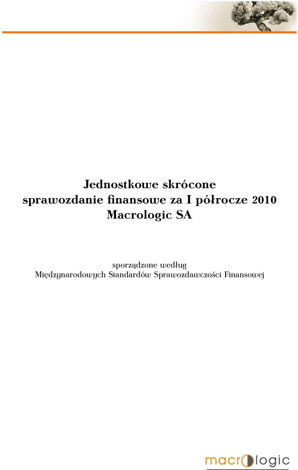 Macrologic SA sporządzone według