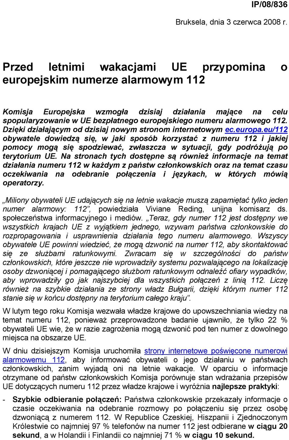 112. Dzięki działającym od dzisiaj nowym stronom internetowym ec.europa.