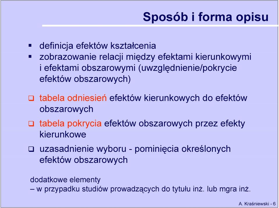 obszarowych tabela pokrycia efektów obszarowych przez efekty kierunkowe uzasadnienie wyboru - pominięcia