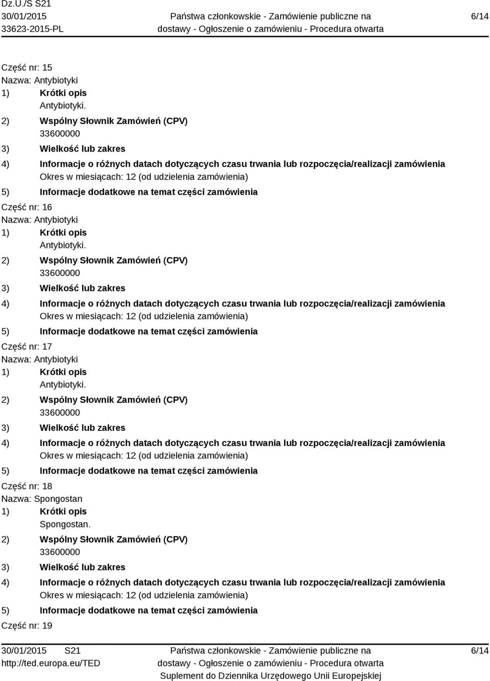 Część nr: 17 Nazwa: Antybiotyki Antybiotyki.