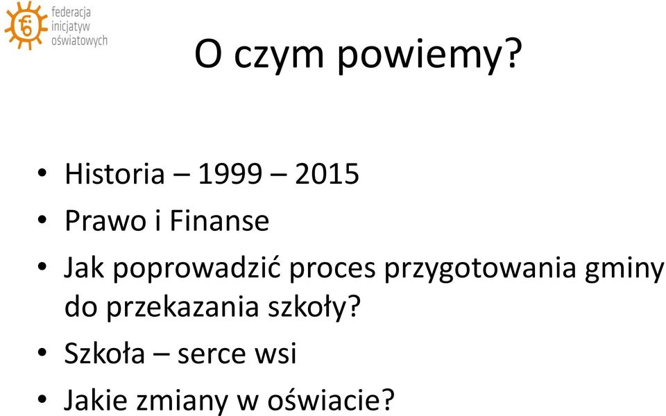 poprowadzić proces przygotowania gminy